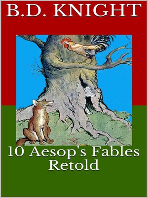 cover image of 10 Aesop's Fables Retold
